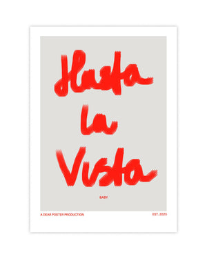 Hasta la Vista, baby minimalist Danish art poster with red text saying Hasta la Vista, Baby on enhanced matte paper